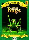 About Bugs (We Both Read - Level 2 (Quality))