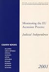 Judicial Independence (Monitoring the EU Accession Proccess)