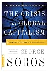 The Crisis of Global Capitalism: Open Society Endangered