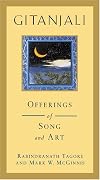 Gitanjali: Offerings of Song and Art - Rabindranath Tagore