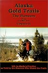 Alaska Gold Trails, Volume II