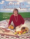 Quilts Through the Seasons: A Quilt for Each Month of the Year