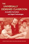 The Universally Designed Classroom: Accessible Curriculum And Digital Technologies