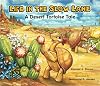 Life in the Slow Lane: A Desert Tortoise Tale