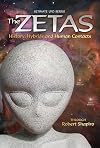 The Zetas: History, Hybrids and Human Contacts (Ultimate UFO Series, Book 2)