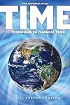 Time and the Transition to Natural Time (Explorer Race Series, Book 17)