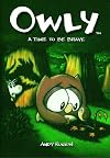 Owly Volume 4: A Time to be Brave