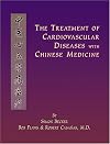 The Treatment of Cardiovascular Diseases with Chinese Medicine