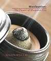 Moxibustion: The Power of Mugwort Fire