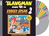 THE SLANGMAN GUIDE TO STREET SPEAK 2: The Complete Course in American Slang & Idioms