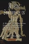 Mystic Synthesis in Java: A History of Islamization from the Fourteenth to the Early Nineteenth Centuries