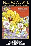 Now We Are Sick: An Anthology of Nasty Verse
