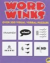Word Winks: Over 300 Visual Verbal Puzzles