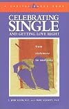 Celebrating Single & Getting Love Right: From Stalemate to Soulmate (Capital Cares) (Capital Cares)