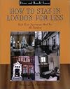 How to Stay in London for Less: Short-Term Apartments Ideal for All Travelers: Short Term Appartments Ideal for All Travelers