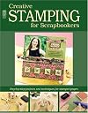 Creative Stamping for Scrapbookers (Memory Makers)