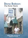 The Stone Balloon: The Early Years
