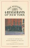 The Historic Shops and Restaurants of New York: A Guide to Century-Old Establishments in the City
