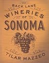 Back Lane Wineries of Sonoma