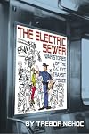 The Electric Sewer