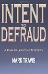 Intent to Defraud (Dark Oak Mysteries) (Dark Oak Mysteries)