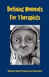 Defining Moments For Therapists