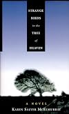 Strange Birds in the Tree of Heaven