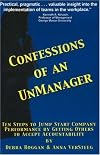 Confessions of an Unmanager: How "Managing Less" and Employee Teams Saved Our Company