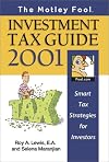 The Motley Fool Investment Tax Guide 2001: Smart Tax Strategies for Investors