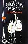 Strangers in Paradise: Love Me Tender