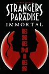 Strangers in Paradise: Immortal Enemies