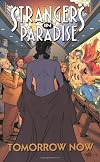 Strangers in Paradise: Tomorrow Now