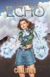 Echo, Volume 4: Collider