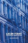 Lacan Today: Psychoanalysis, Science, Religion