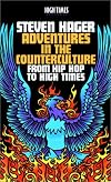 Adventures in the Counterculture: From Hip Hop to High Times