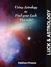 Using astrology to find your luck : what works?