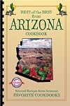 Best of the Best from Arizona Cookbook: Selected Recipes from Arizona's Favorite Cookbooks