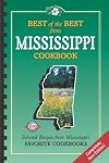 Best of the Best from Mississippi: Selected Recipes from Mississippi's Favorite Cookbooks