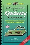 Best of the Best from Kentucky: Selected Recipes from Kentucky's Favorite Cookbooks