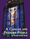A Curious and Peculiar People