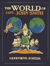The World of Captain John Smith, 1580-1631