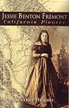 Jessie Benton Fremont: California Pioneer