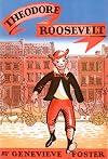 Theodore Roosevelt: An Initial Biography