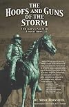 The Hoofs and Guns of the Storm: Chicago's Civil War Connections (Great Lakes Connections: The Civil War)