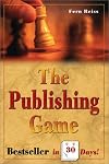 The Publishing Game: Bestseller in 30 Days (The Publishing Game)
