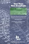 Once There Were Greenfields: How Urban Sprawl is Undermining America's Environment, Economy, and Social Fabric