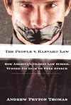 The People V Harvard Law: How America’s Oldest Law School Turned Its Back on Free Speech