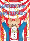 Woodrow for President: A Tail of Voting, Campaigns, and Elections