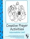 Creative Prayer Activities: Intermediate Level (God's Gifts Series)