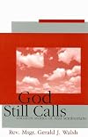 God Still Calls: Vocation Stories of Real Seminarians
